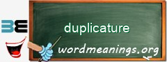 WordMeaning blackboard for duplicature
